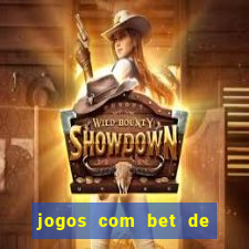 jogos com bet de 5 centavos